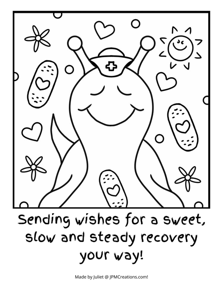 Cute Snail Sweet Slow Steady Recovery Get Well Soon Coloring Page (Letter Size With Text)