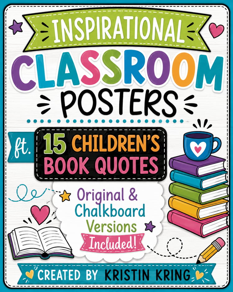 Classroom Posters | Inspirational Children’s Book Quotes for Classroom Decor
