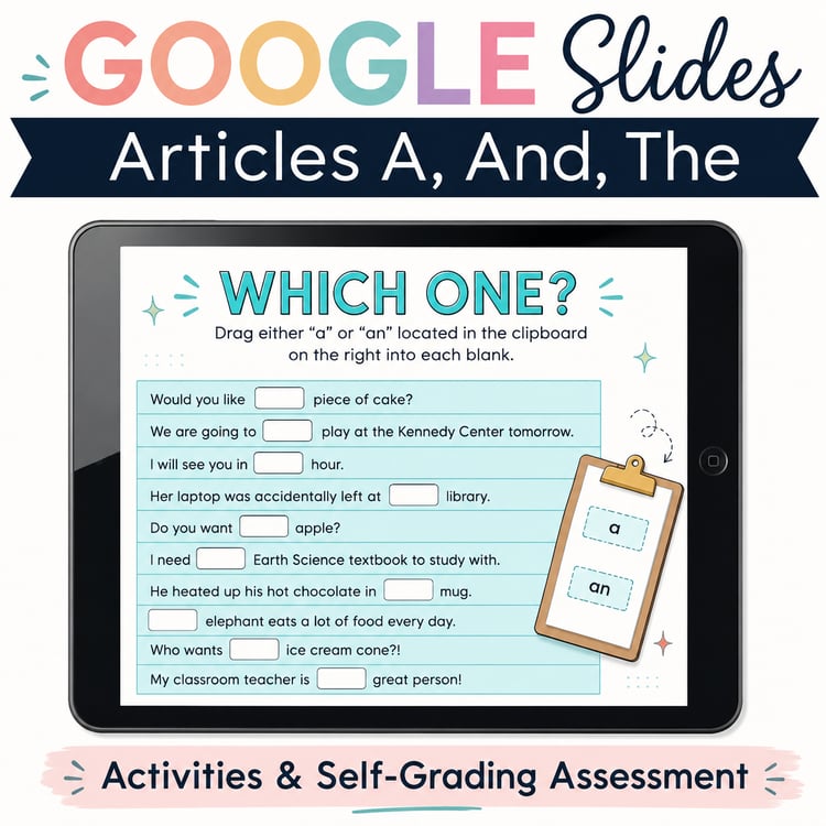 Articles Grammar Activities | Google Slides™ & Auto-Graded Assessment (A, An, The)