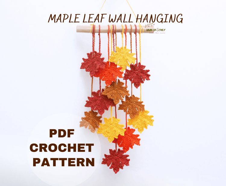 Maple leaf wall hanging crochet pattern by lalafcrochet