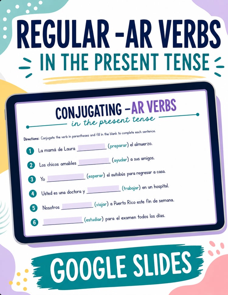Conjugating Regular -AR Verbs in the Present Tense | Spanish Google Slides Activities