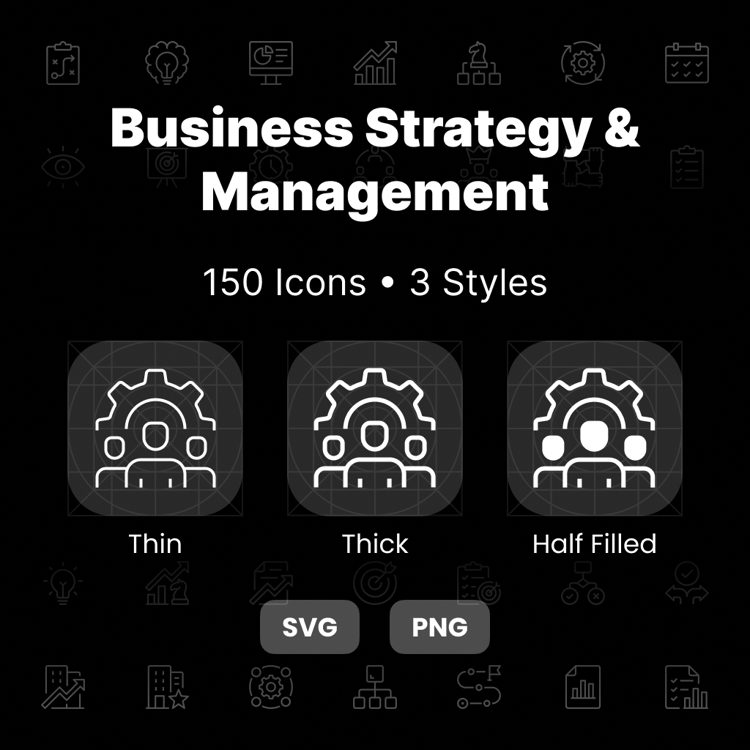 Business Strategy & Management Icons Pack featuring 150 leadership, planning, growth, analytics, and corporate management icons in Thin, Thick, and Half-Filled styles.