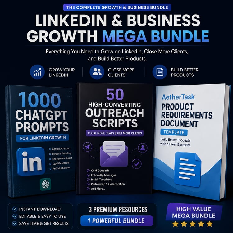 LinkedIn & Business Growth Mega Bundle featuring 1000 ChatGPT Prompts, 50 High-Converting Outreach Scripts, and Product Requirements Document Template for entrepreneurs, freelancers, marketers, and business owners.