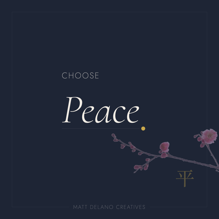 Choose Peace — Navy | Matt Delano Creatives