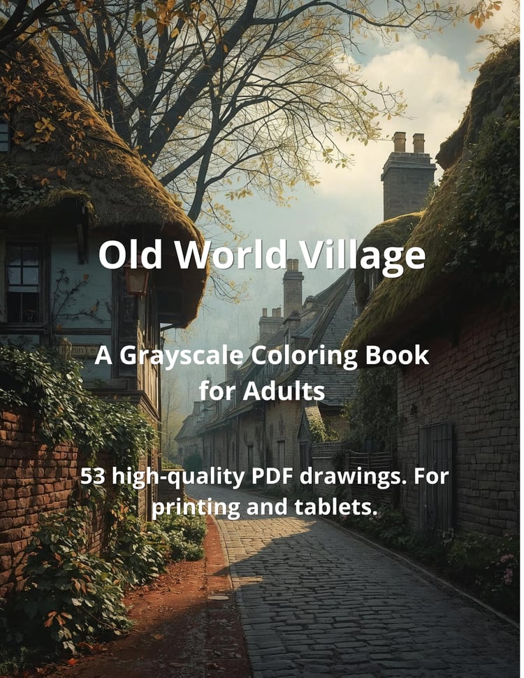 Cover of "Old World Village," a grayscale coloring book for adults featuring a cobblestone street lined with thatched-roof cottages, ivy, and brick chimneys.