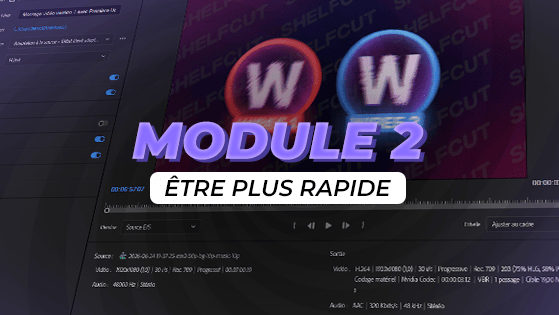 Image de bannière du module 2 pour apprendre aux monteur à faire des montages qualitatifs bien plus rapidement.