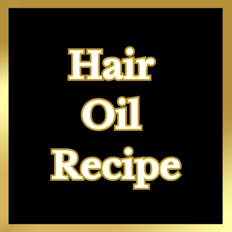 Product promotion thumbnail with a gold border and black background containing the words, "Hair Oil Recipe."