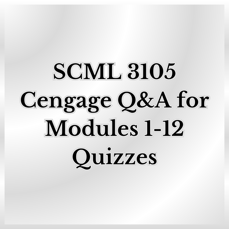A product promotion thumbnail with a silver border and background featuring the words, "SCML 3105 Cengage Q&A for Modules 1 to 12 Quizzes."