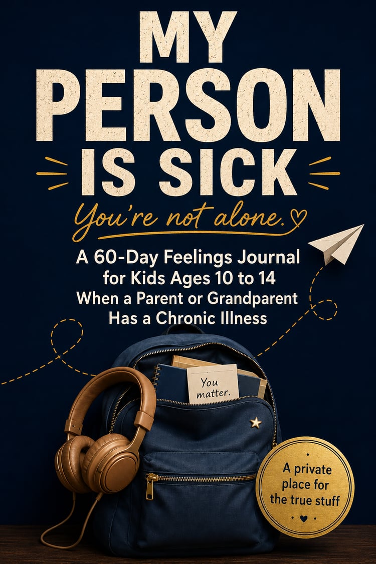 Cover of My Person Is Sick, a dark teal feelings journal for kids ages 10 to 14 with a backpack illustration.