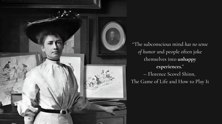 Florence Scovel Shinn in her art studio, with a quote from The Game of Life and How to Play It on the subconscious mind.