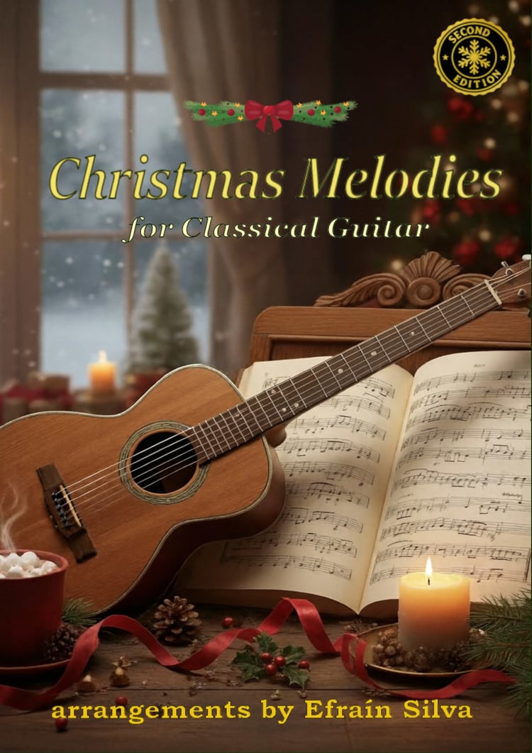 Christmas Melodies, Melodias de la Navidad, Efrain Silva, Easy Christmas Guitar, Intermediate Classical Guitar, Villancicos Faciles Guitarra, Classical Guitar Sheet Music, Partituras Navidenas Guitarra, Solo Guitar, Guitarra Sola, Adeste Fideles Guitar, I