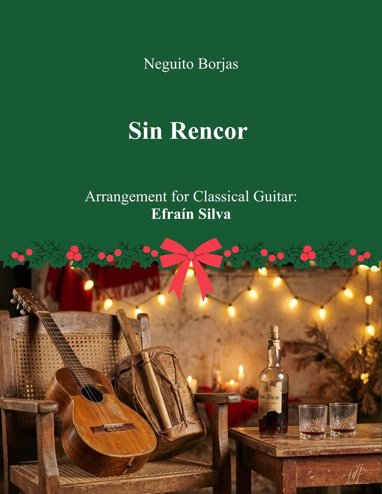 Sin Rencor, Neguito Borjas, Gran Coquivacoa, Gaita Zuliana Guitarra, Gaita en Guitarra, Efrain Silva, Christmas Melodies, Melodias de la Navidad, Solo Guitar, Guitarra Sola, Classical Guitar, Guitarra Clasica, Easy Christmas Guitar, Intermediate Guitar, C