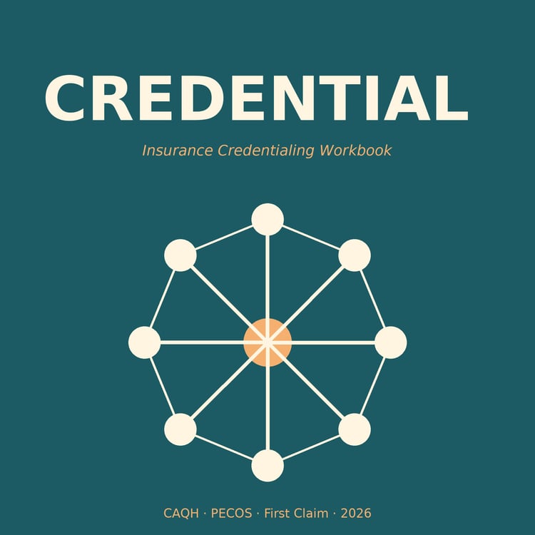 Cover of Therapist Insurance Credentialing Workbook, CAQH and PECOS