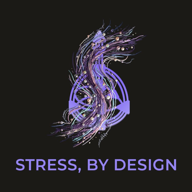 Human Design - Stress, By Design