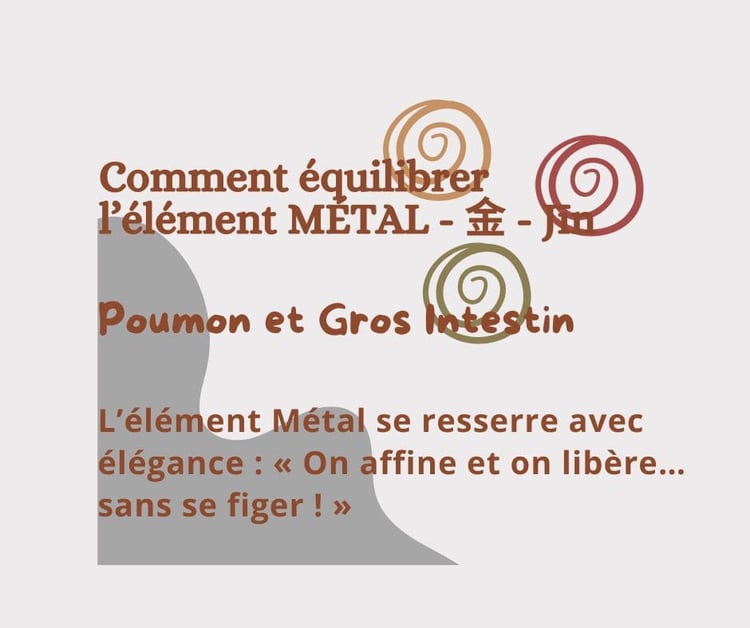 Equilibrez votre ENERGIE METAL (Poumon-Gros Intestin)