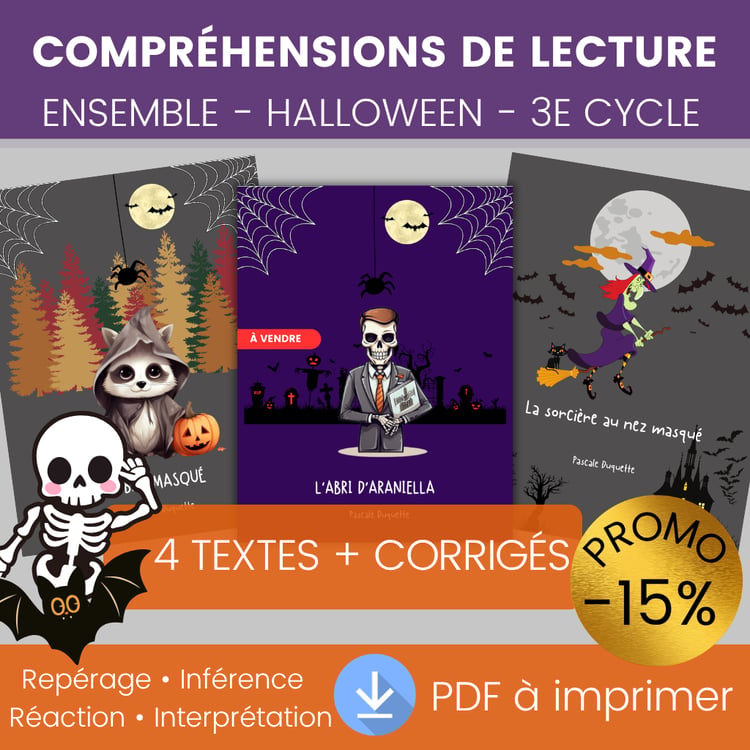Ensemble de compréhensions de lecture Halloween pour le 3e cycle, 5e et 6e année, avec textes narratifs, questionnaires et corrigés.