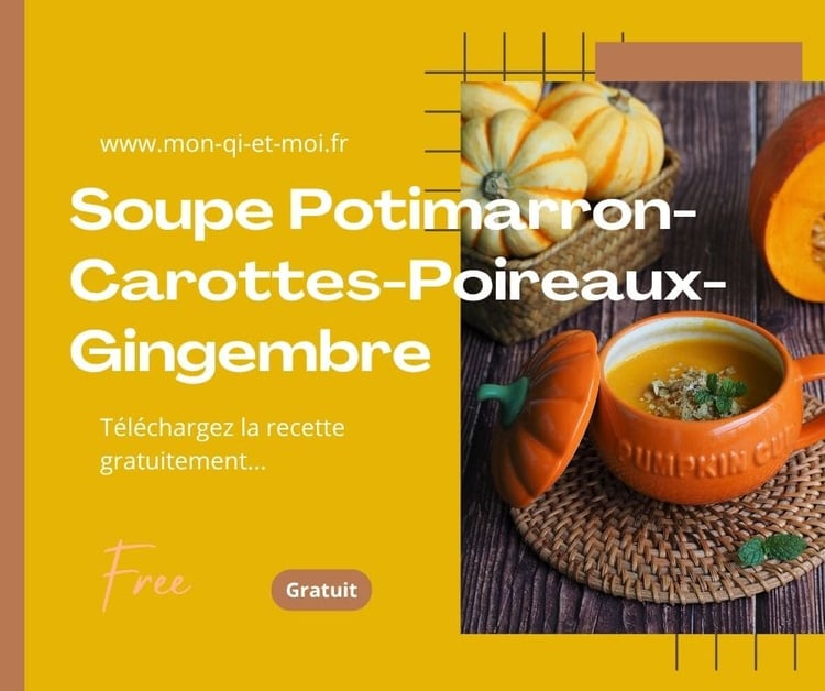 Soupe potimarron carottes poireaux gingembre – recette MTC automne digeste et réchauffante