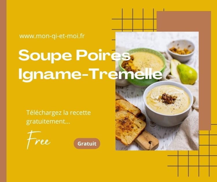 Soupe Poires – Ignames - Trémelle – Recette gratuite hydratante (Snow Fungus)