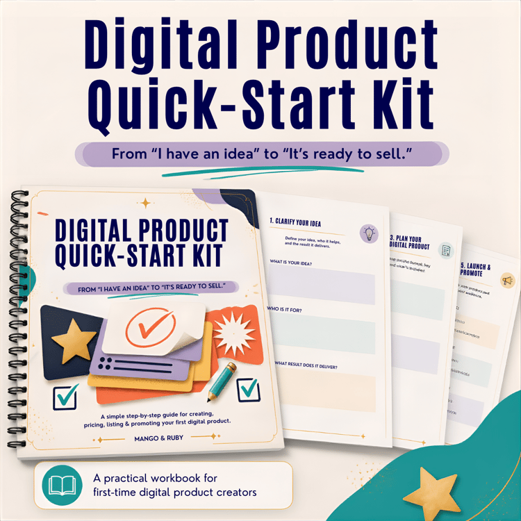 Digital Product Quick Starter Kit with 30 pages of prompts, worksheets, and launch tools