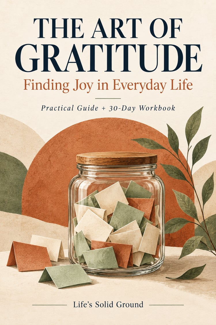 Cover of The Art of Gratitude guide and 30-day workbook by Life’s Solid Ground, featuring a glass jar of gratitude notes in cream, terracotta, and sage green.