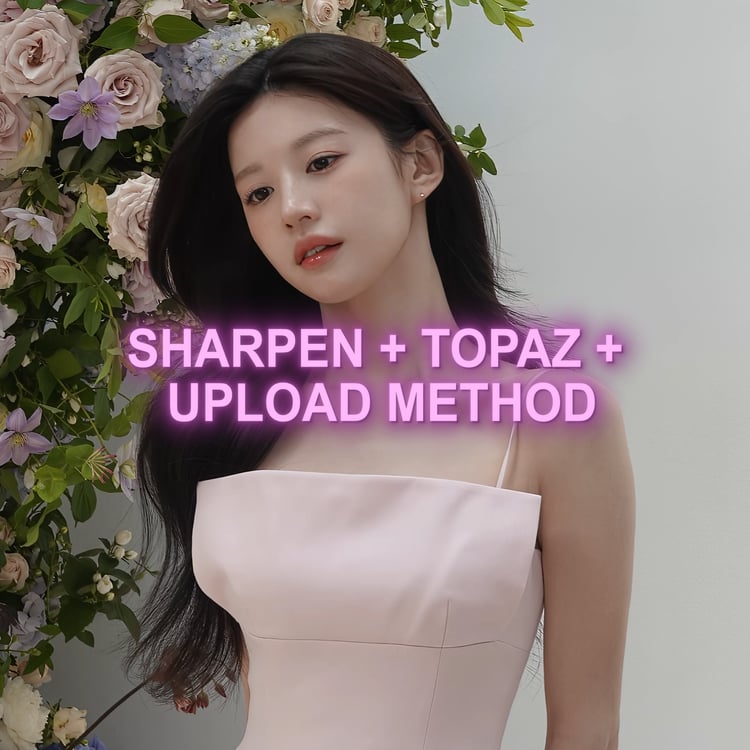 EXPORT SETTINGS + TOPAZ + UPLOAD METHOD