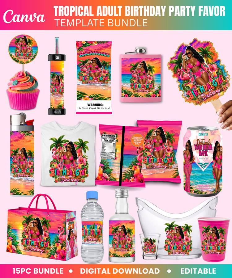 tropical birthday bundle, adult birthday favors, birthday party favor bundle, Canva birthday templates, editable party favors, personalized birthday favors, tropical party favors, Black girl birthday, island girl birthday, Caribbean birthday party, chip b