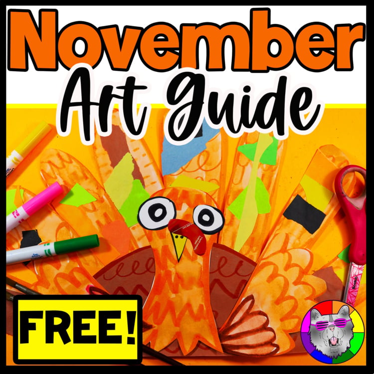 FREE November Art Inspiration Guide Thanksg Art Lesson Ideas K–12 Art Activities