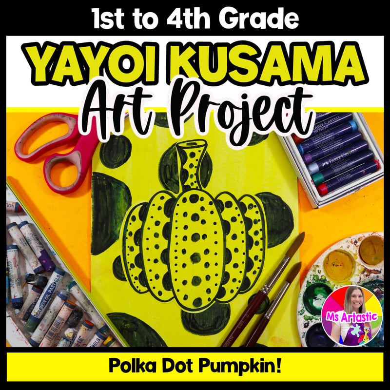 Yayoi Kusama Pumpkin Art Project Fall Art Lesson Primary Pattern Art Activity