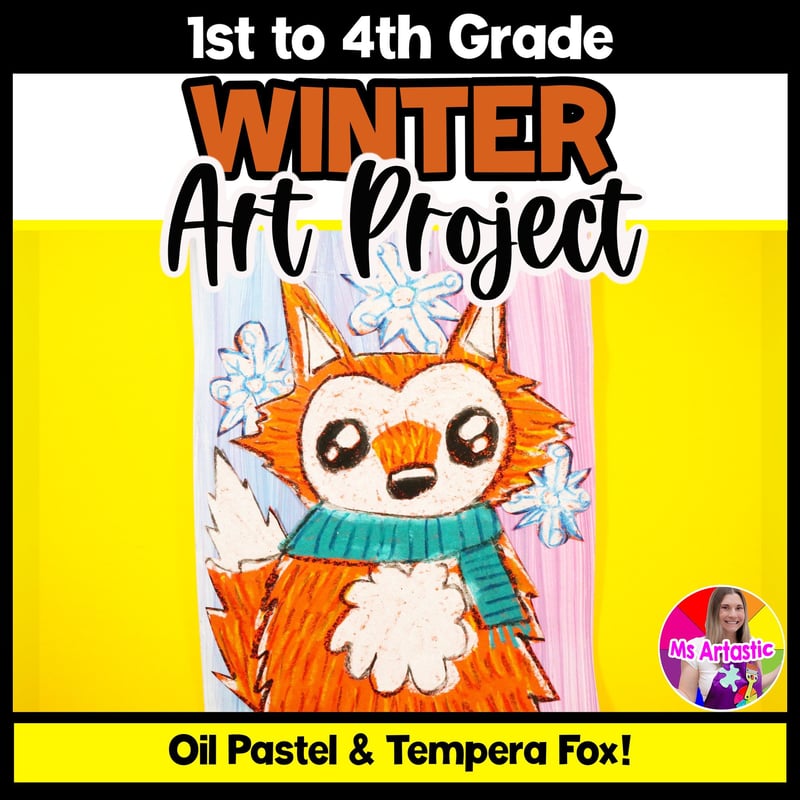Art Project Winter Art Lesson Plan Fox December January Artwork Elementary