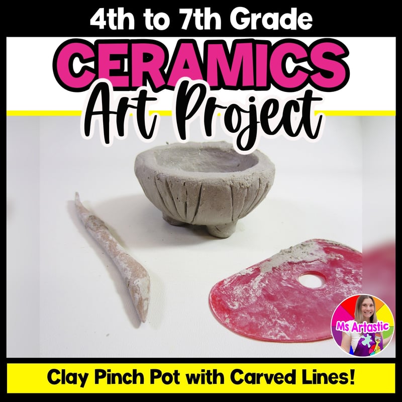 Ceramic Art Lesson Clay Art Project Pinch Pot Ceramics Art Activity