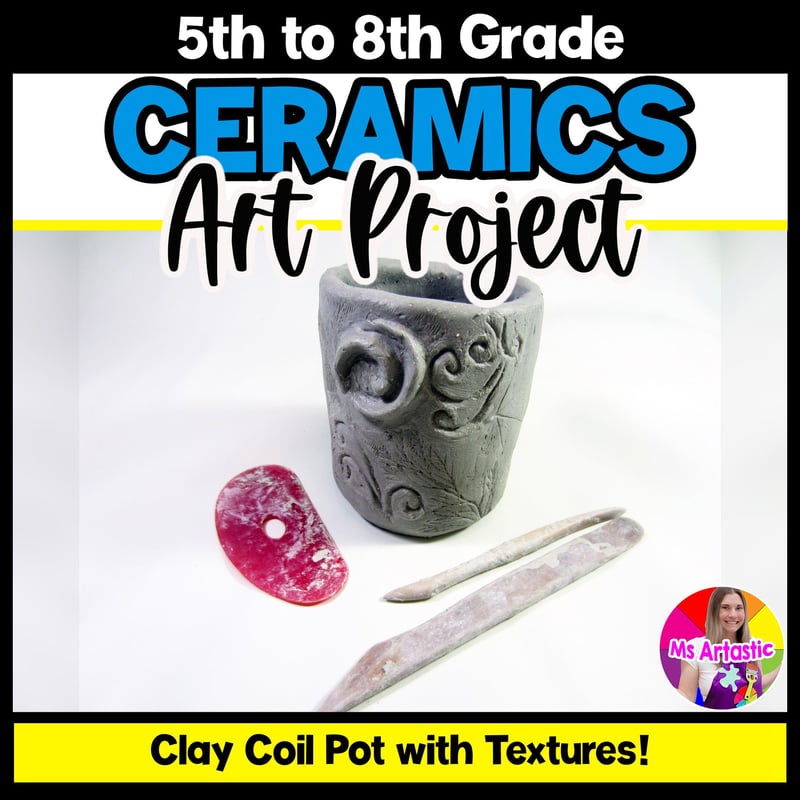 Ceramic Art Lesson Clay Art Project Coil Pot Ceramics Art Activity