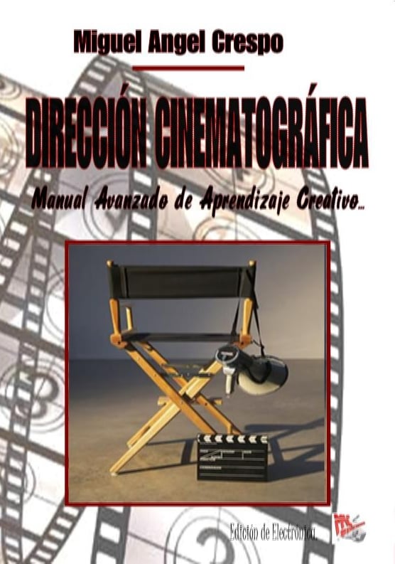 Dirección Cinematográfica Miguel Angel Crespo