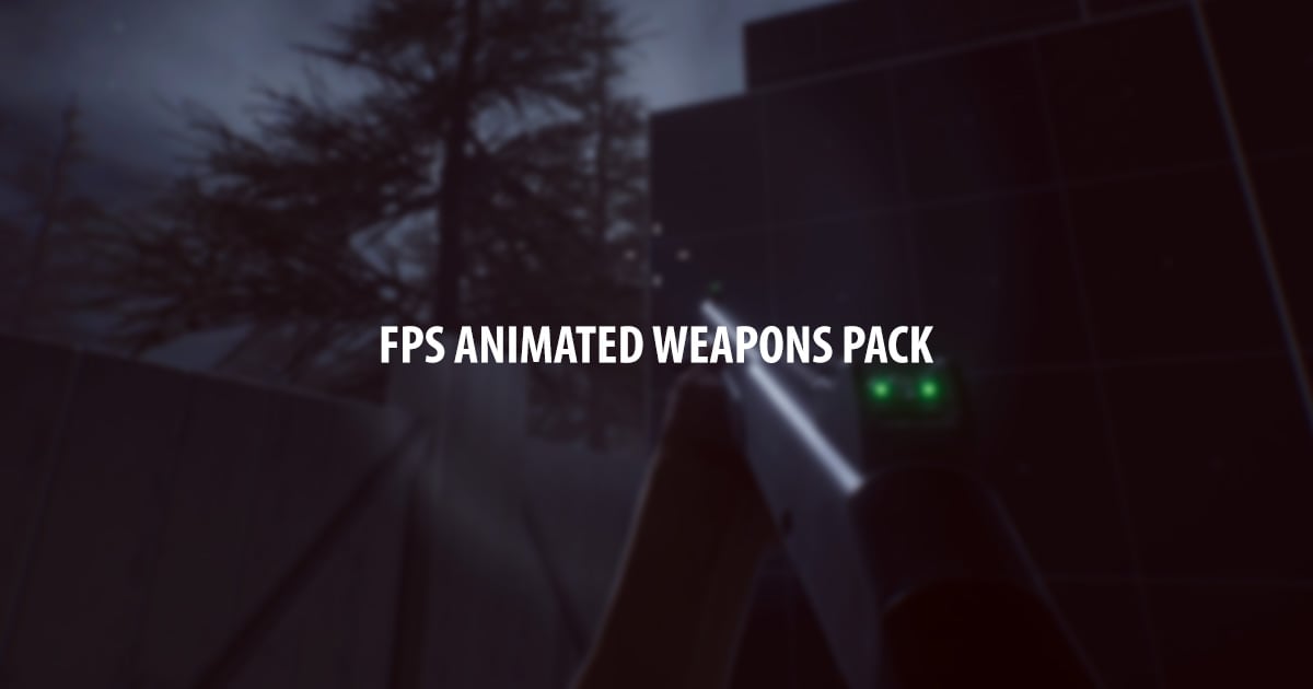 FPS Animated Weapons Pack [Unity Asset] - Payhip