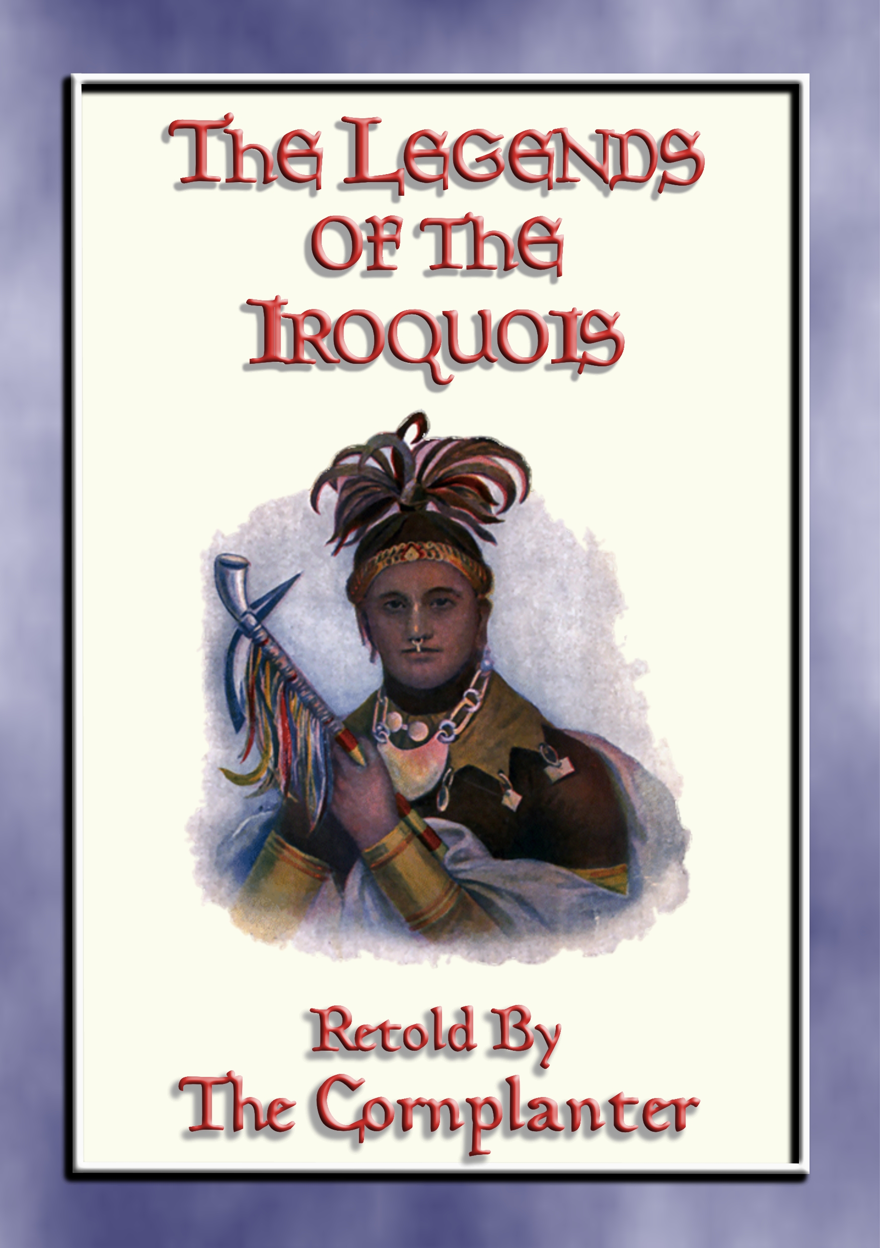 LEGENDS of the IROQUOIS - 24 Native American Legends and Stories - Payhip
