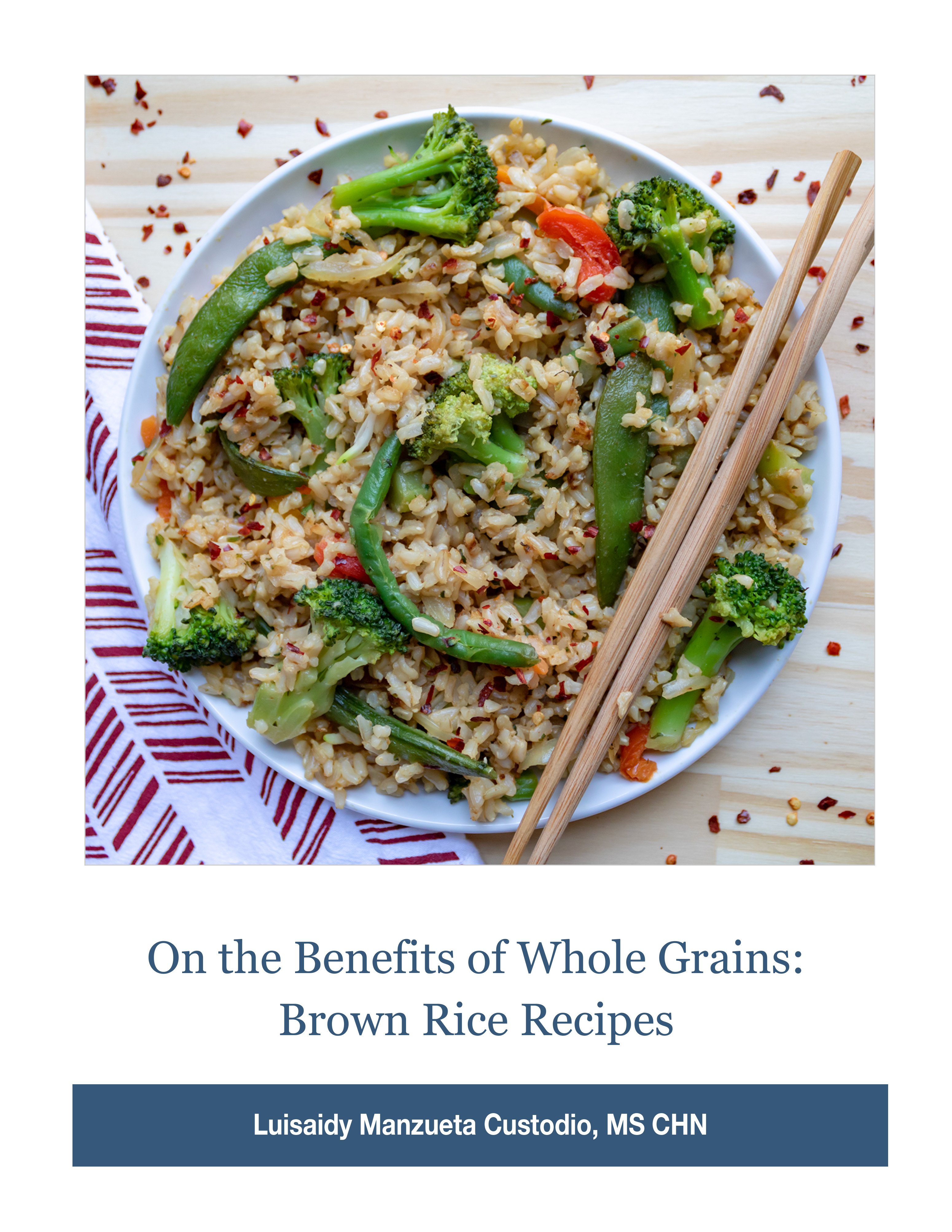 On the Benefits of Whole Grains: Brown Rice Recipes - Payhip