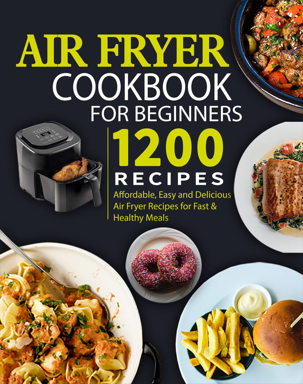 Air Fryer Cookbook For Beginners With