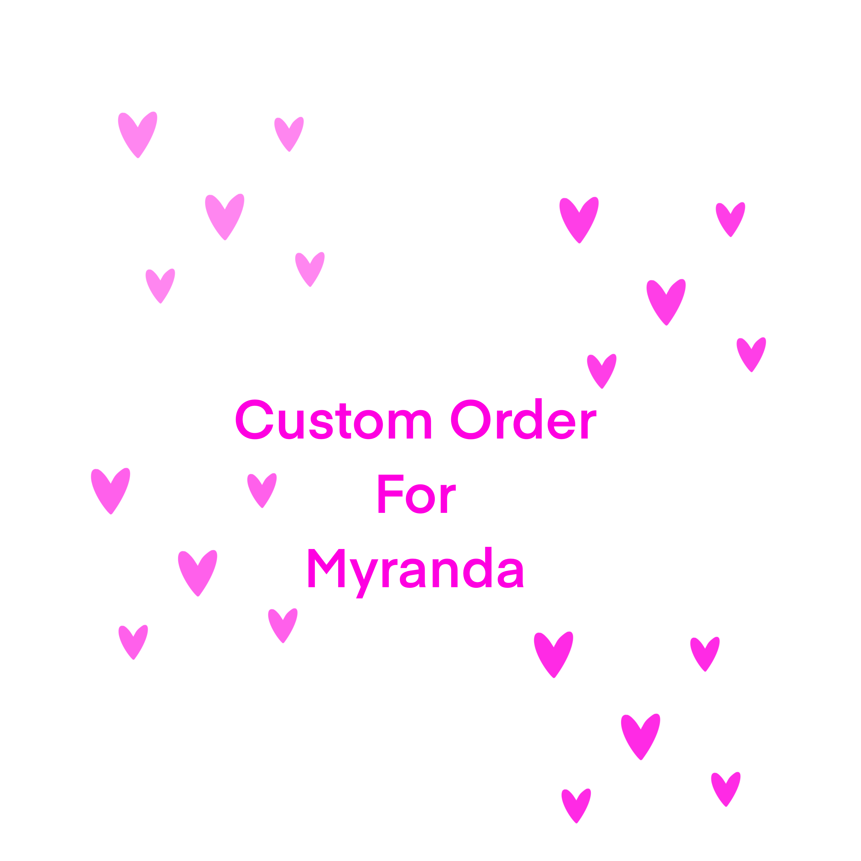 Custom Order for Myranda - Payhip