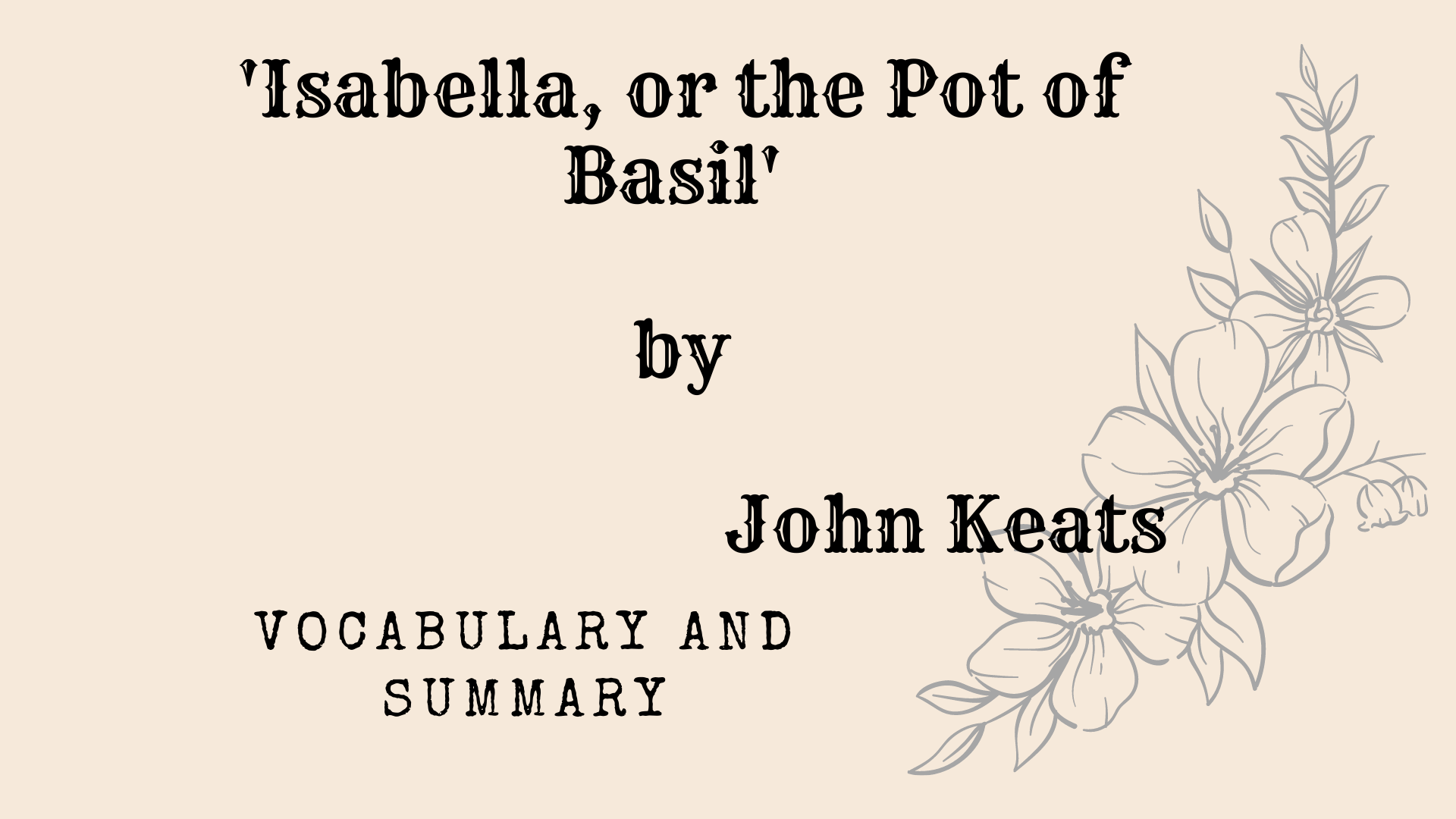 Isabella or the Pot of Basil by Keats Vocabulary and Summary