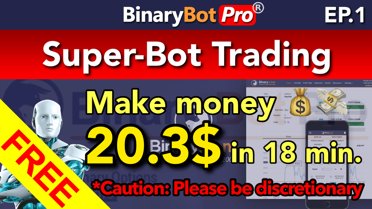 [Binary Bot Pro] Super-Bot Trading (21-Oct-2021) - Payhip