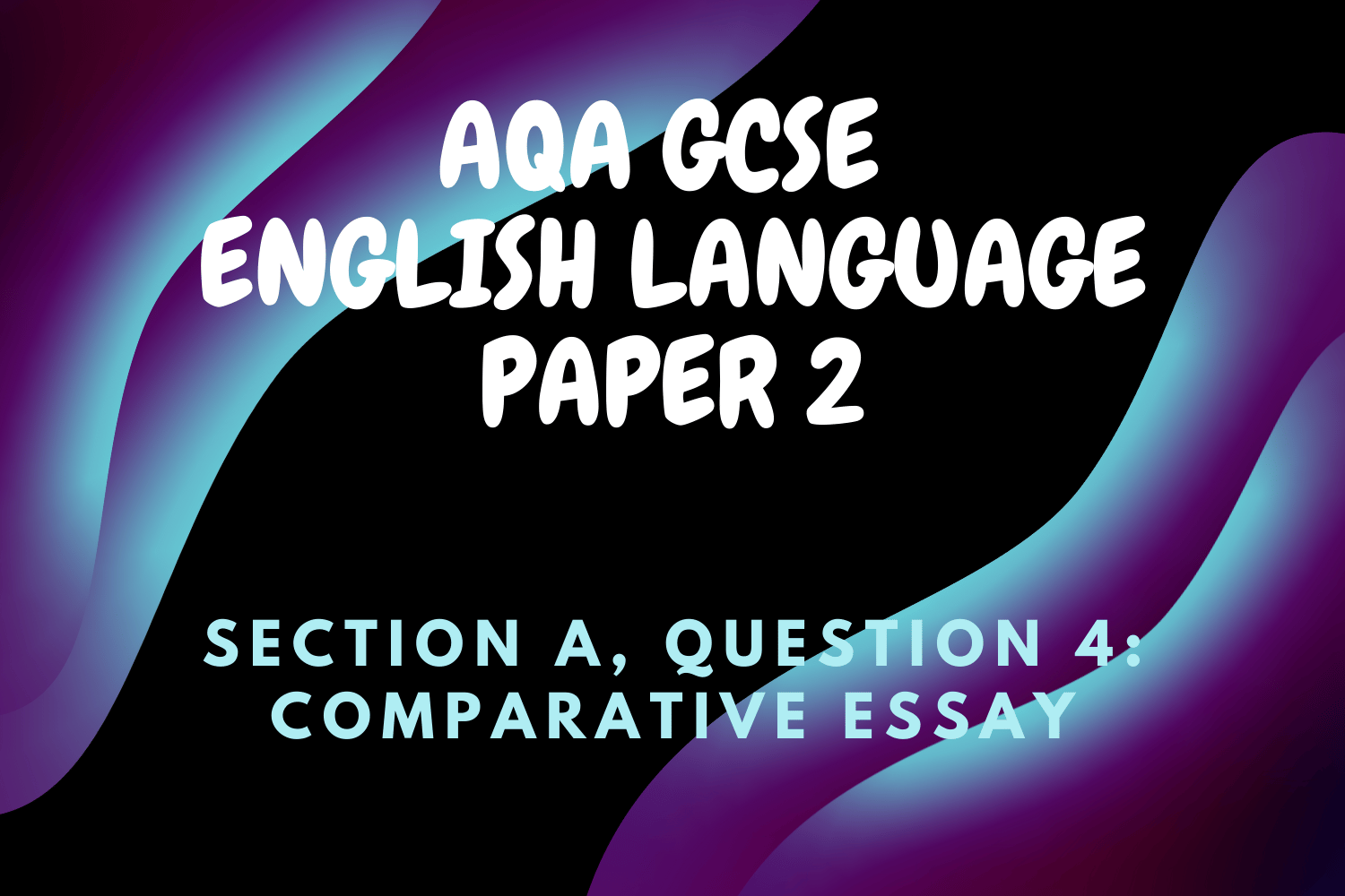 English Language Paper 2, Section A: Question 4, Comparative Essay - Payhip