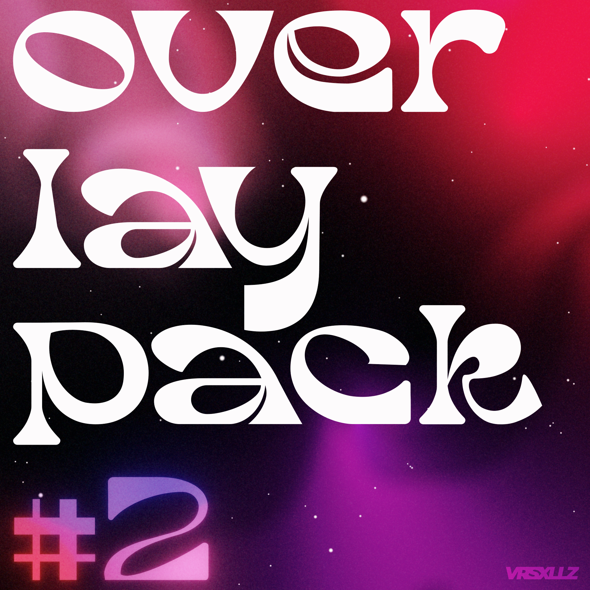 VRSXLLZ OVERLAY PACK #2 - Payhip
