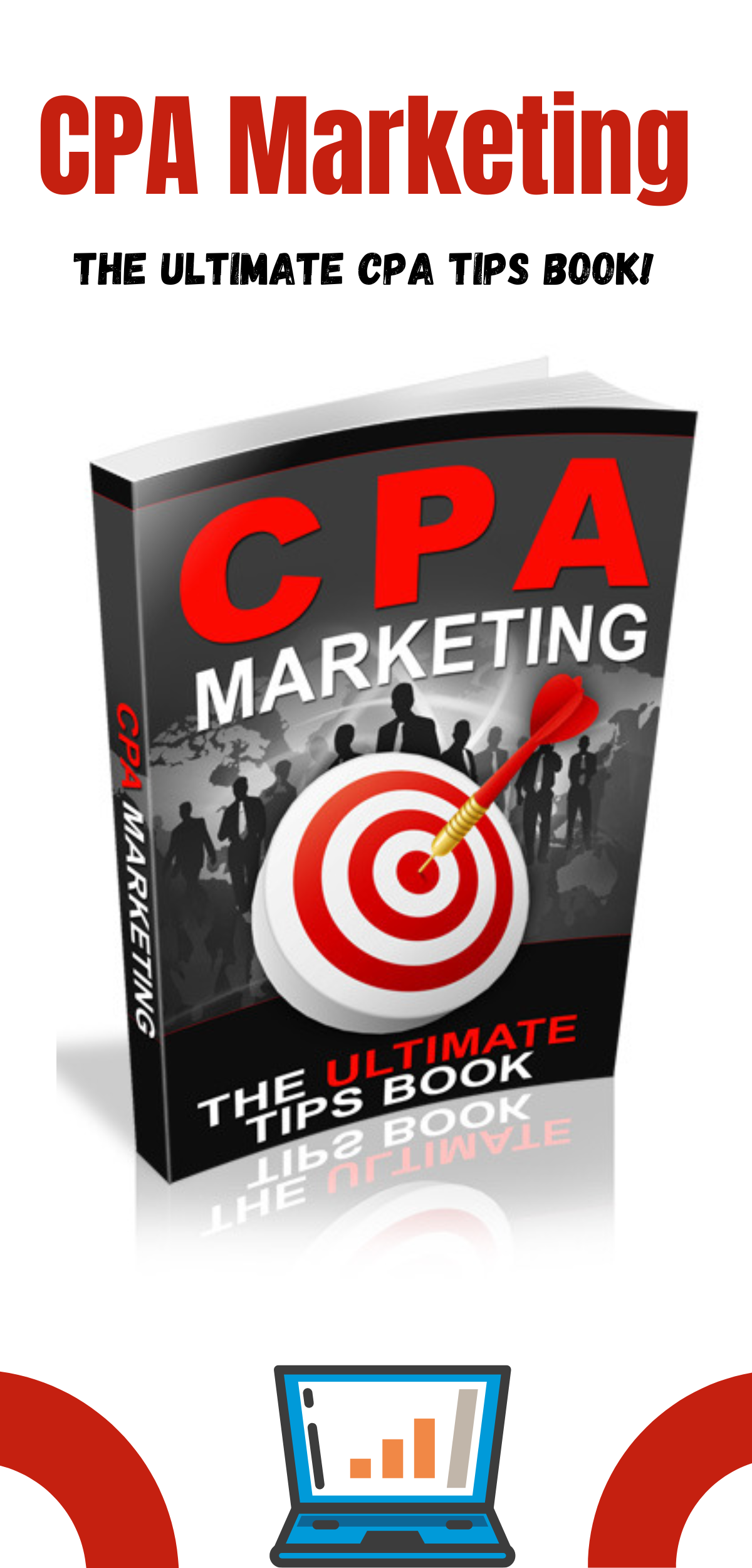 CPA MARKETING-The Ultimate CPA Tips Book!