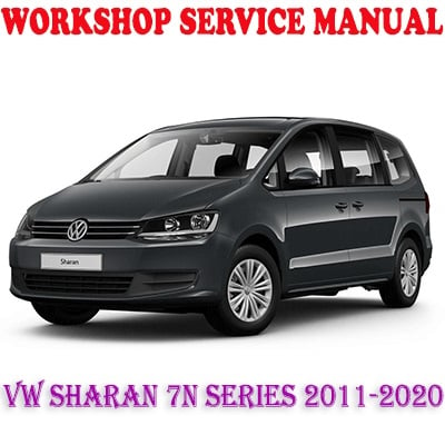 VW VOLKSWAGEN SHARAN 7N SERIES 2011-2020 WORKSHOP SERVICE REPAIR MANUAL  (PDF DOWNLOAD)
