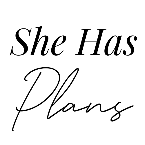 She Has Plans