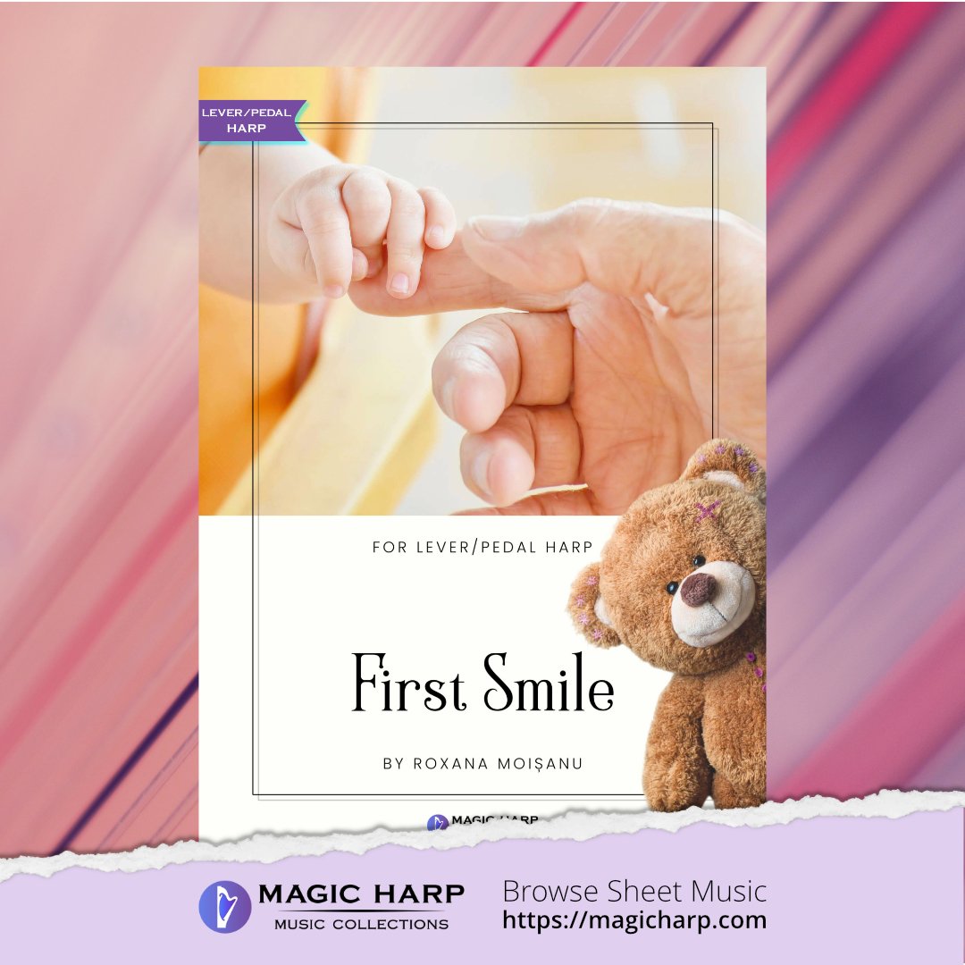 “First Smile” by Roxana Moișanu • Harp Sheet Music for lever or pedal harp | Magic Harp Music Collections
