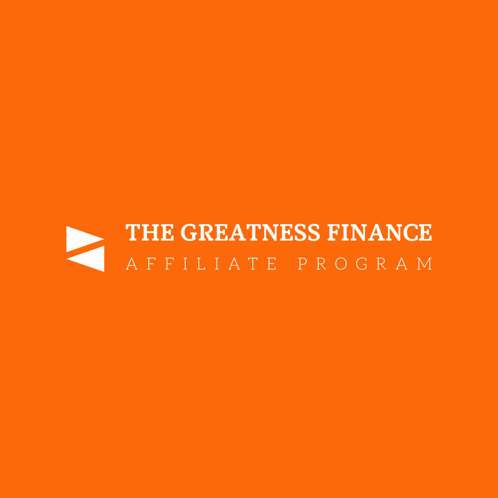 THE GREATNESS FINANCE AFFILIATE PROGRAM