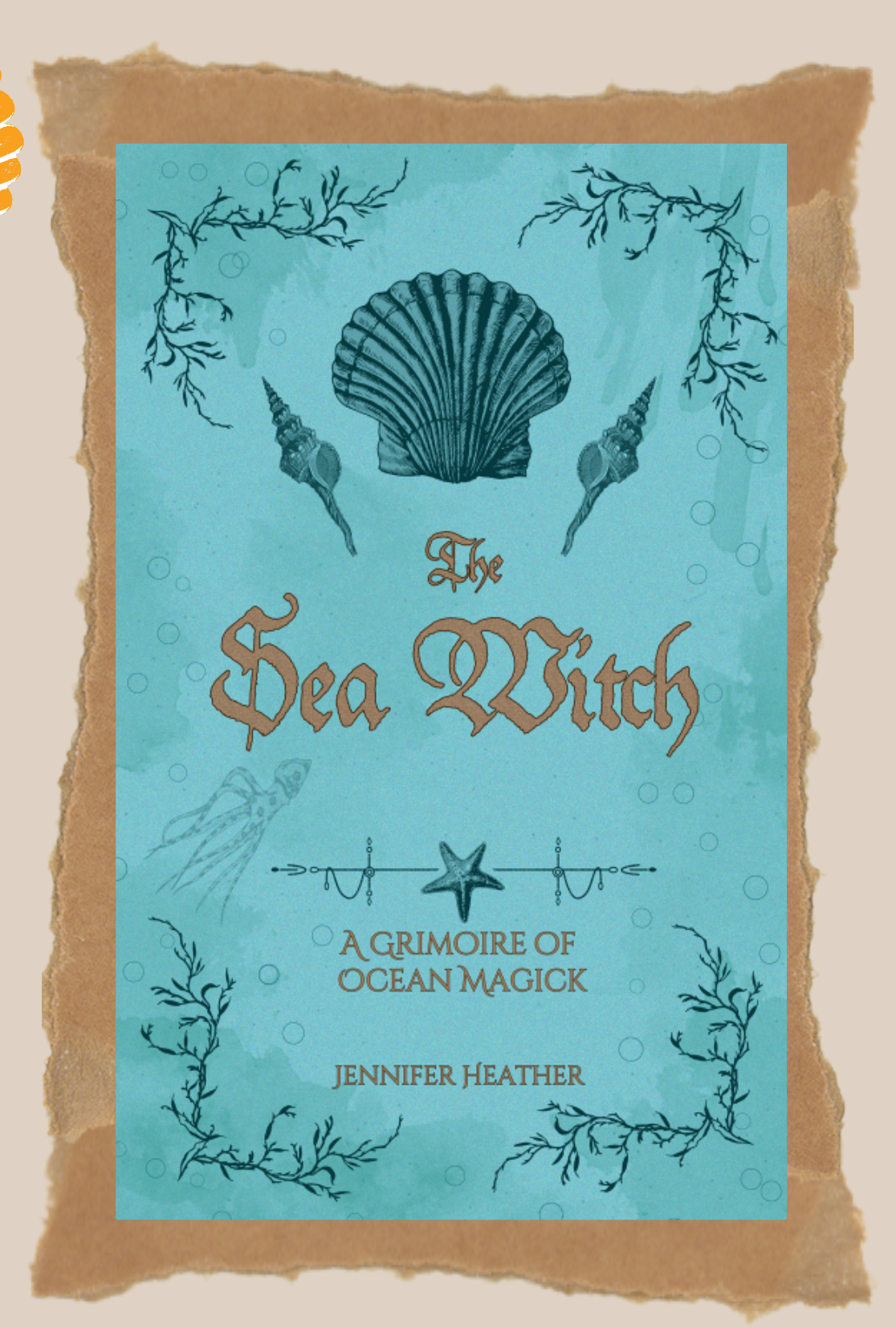 The Sea Witch: A Grimoire of Ocean Magick