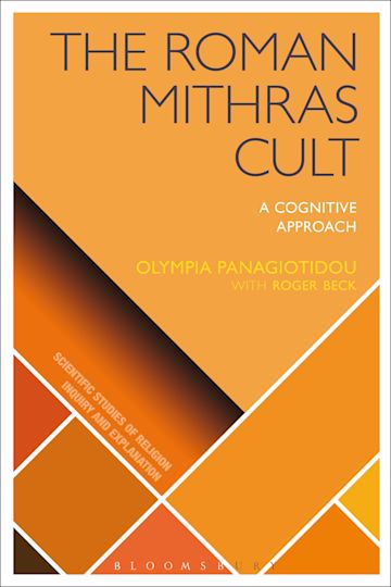 Olympia Panagiotidou,Mithras,Bloomsbury,The Roman Mithras Cult,A cognitive approach