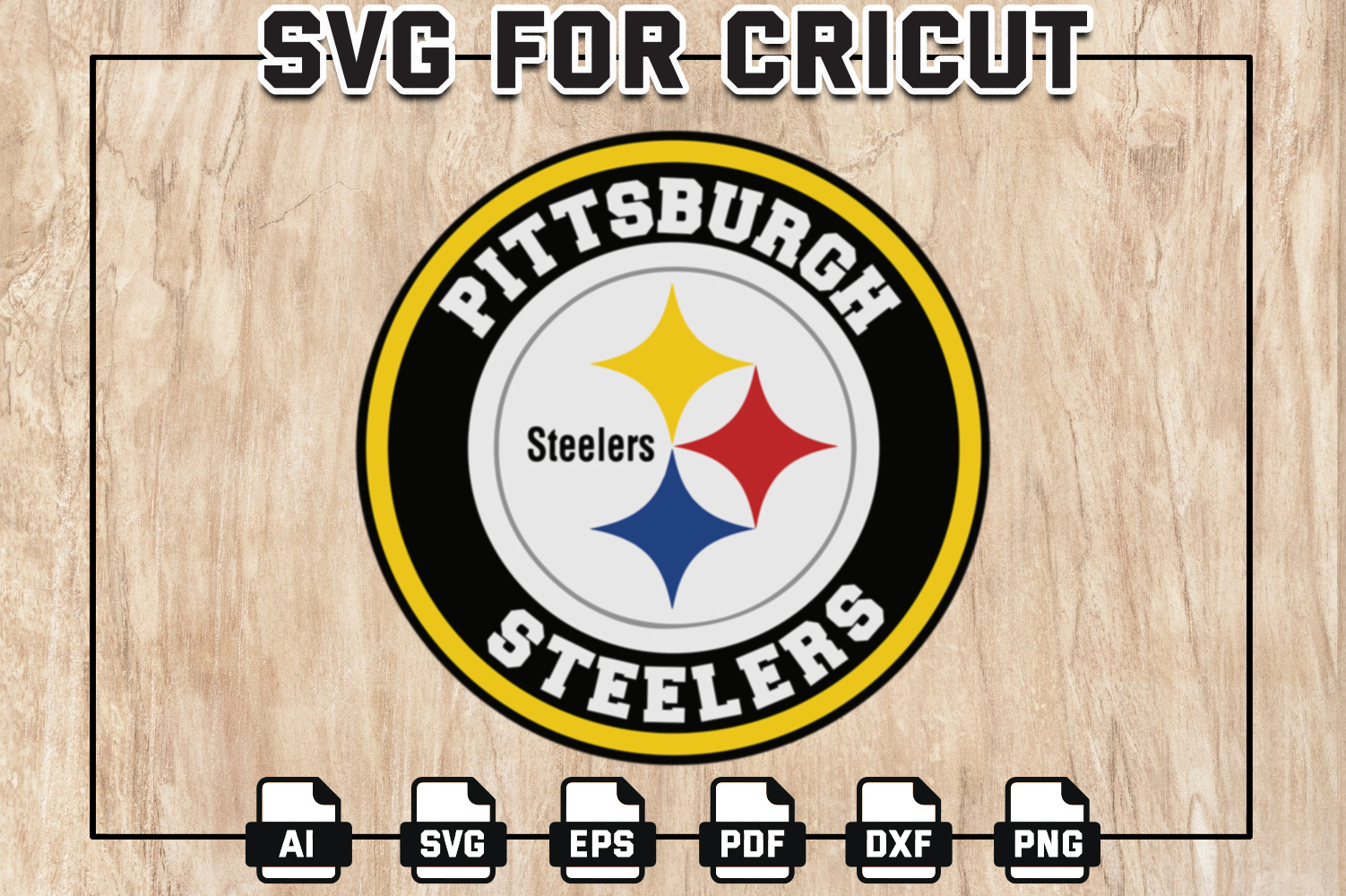 Pittsburgh Steelers Svg Cricut File, Clipart, NFL Svg, Football