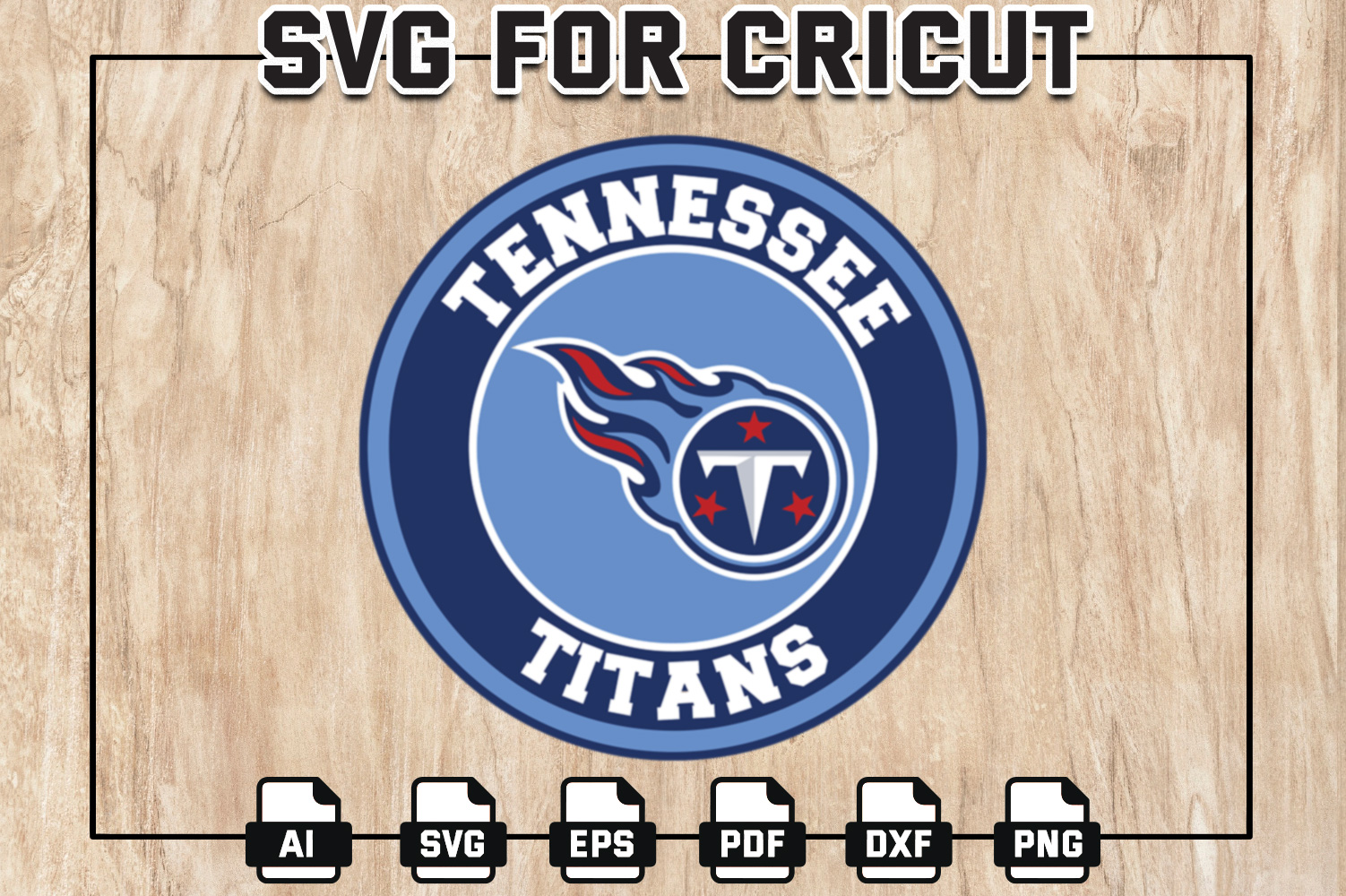 Tennessee titans Logo Svg,NFL Bundle Svg, Png, Eps, Ai, Pdf